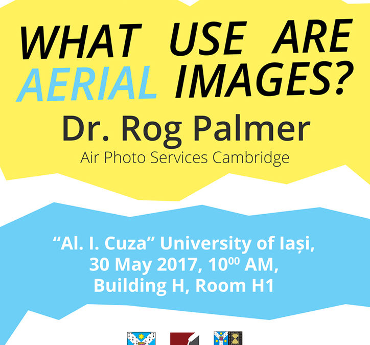 Conferință Arheoinvest 30 mai 2017: Rog Palmer — What use are aerial images?